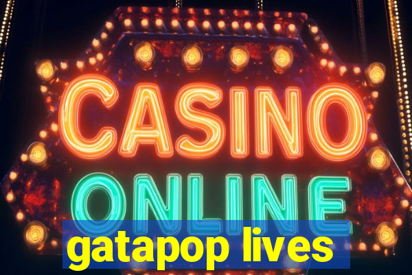 gatapop lives